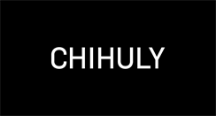 Desktop Screenshot of chihuly.com